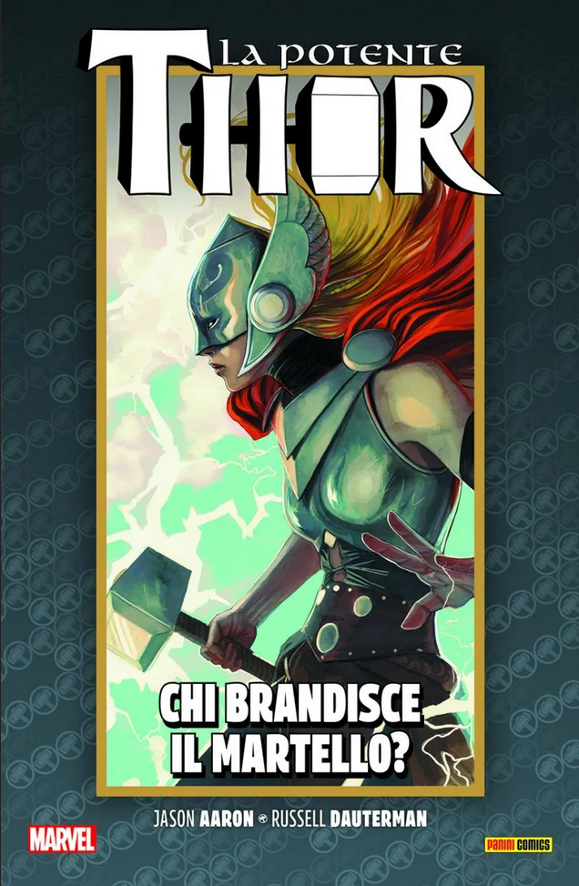 La Vita E La Morte Della Potente Thor Vol.2 - Chi Brandisce Il Martello? Fumetto