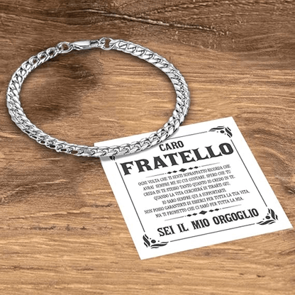 Bracciale Cubano A mio fratello - Sei il mio orgoglio.
