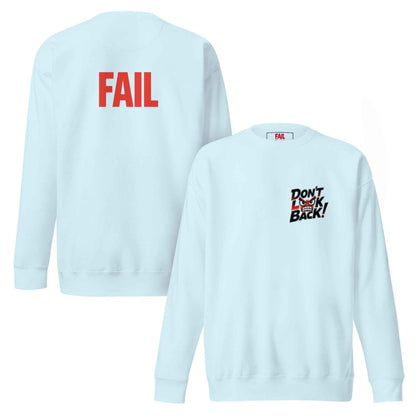 Felpa premium unisex "Don't look back!"